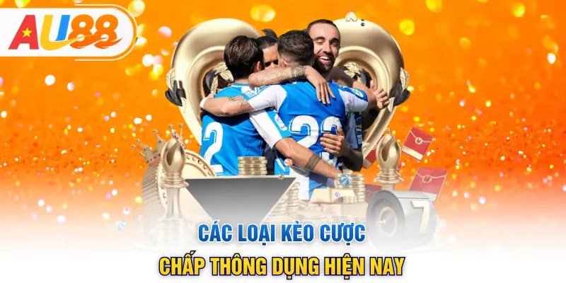 Các loại kèo cược chấp thông dụng hiện nay