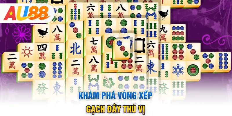 Khám phá vòng xếp gạch đầy thú vị