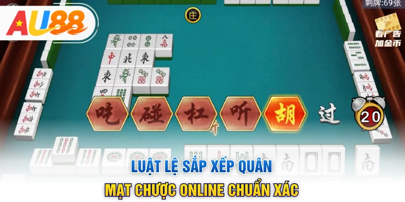 Luật lệ sắp xếp quân Mạt Chược online chuẩn xác