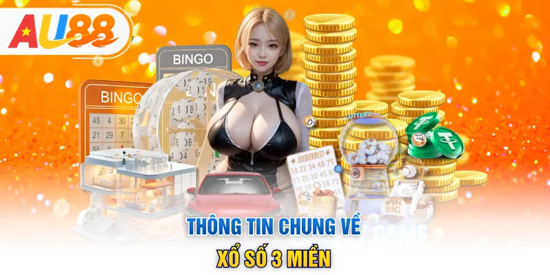 Thông tin chung về xổ số 3 miền