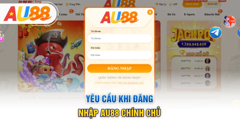 Yêu cầu khi đăng nhập AU88 chính chủ